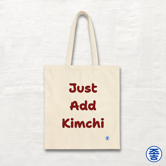 Just Add Kimchi 김치 - Canvas Tote