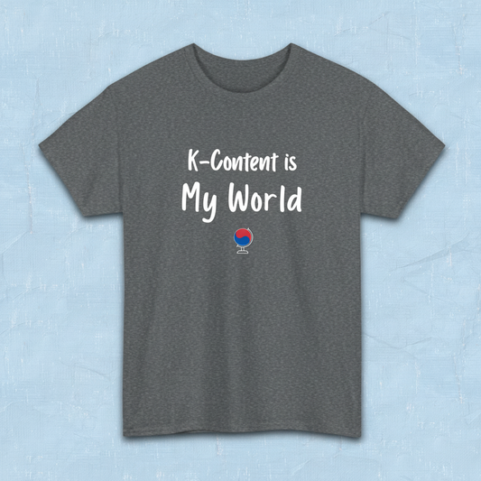 K-content is my world Korean entertainment Hallyu fan t-shirt gray by Kjota