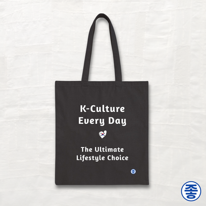 K-Culture Every Day The Ultimate Lifestyle Choice - Canvas Tote