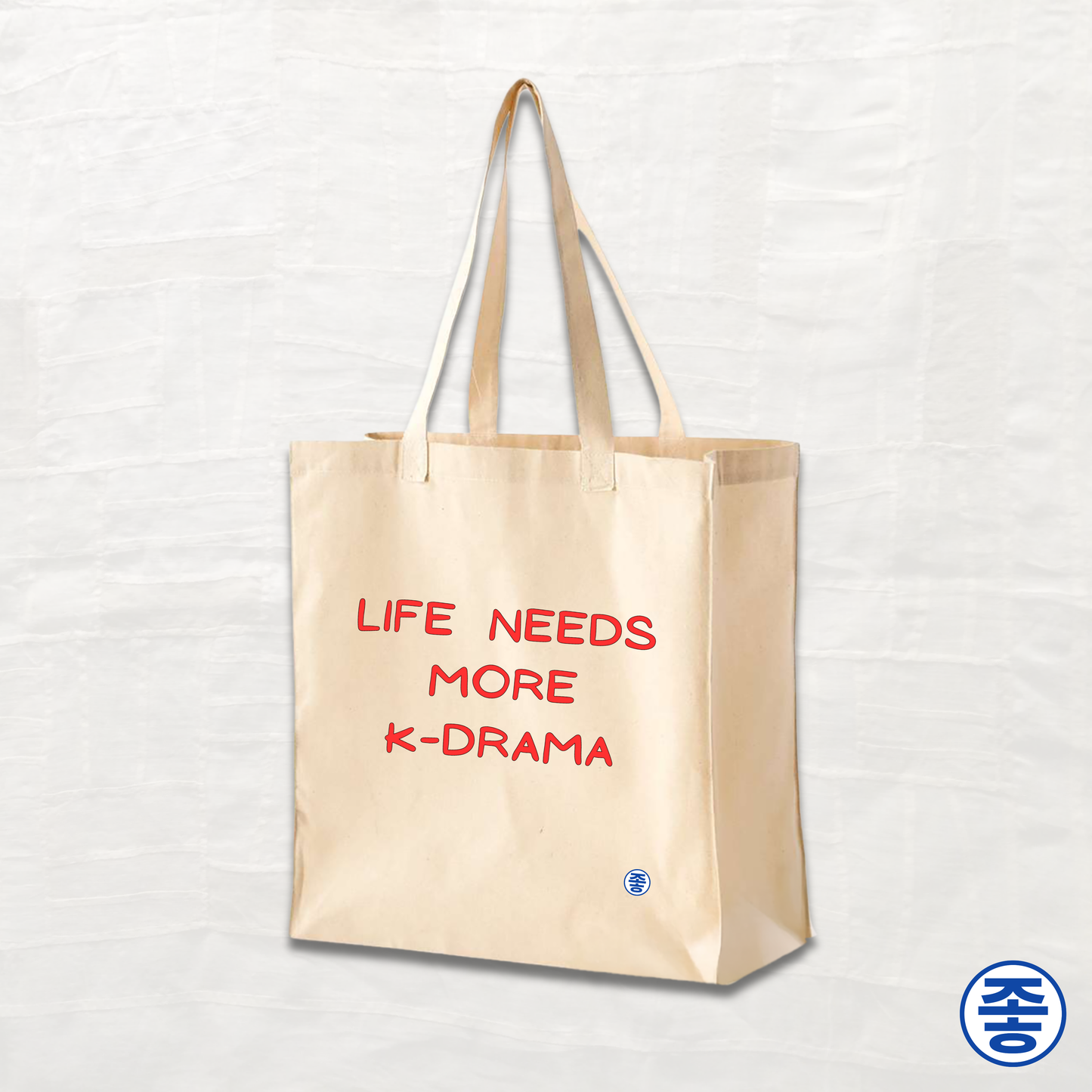 Life Needs More K-Drama - Canvas Tote