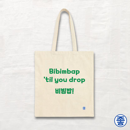 Bibimbap 'til You Drop - Canvas Tote