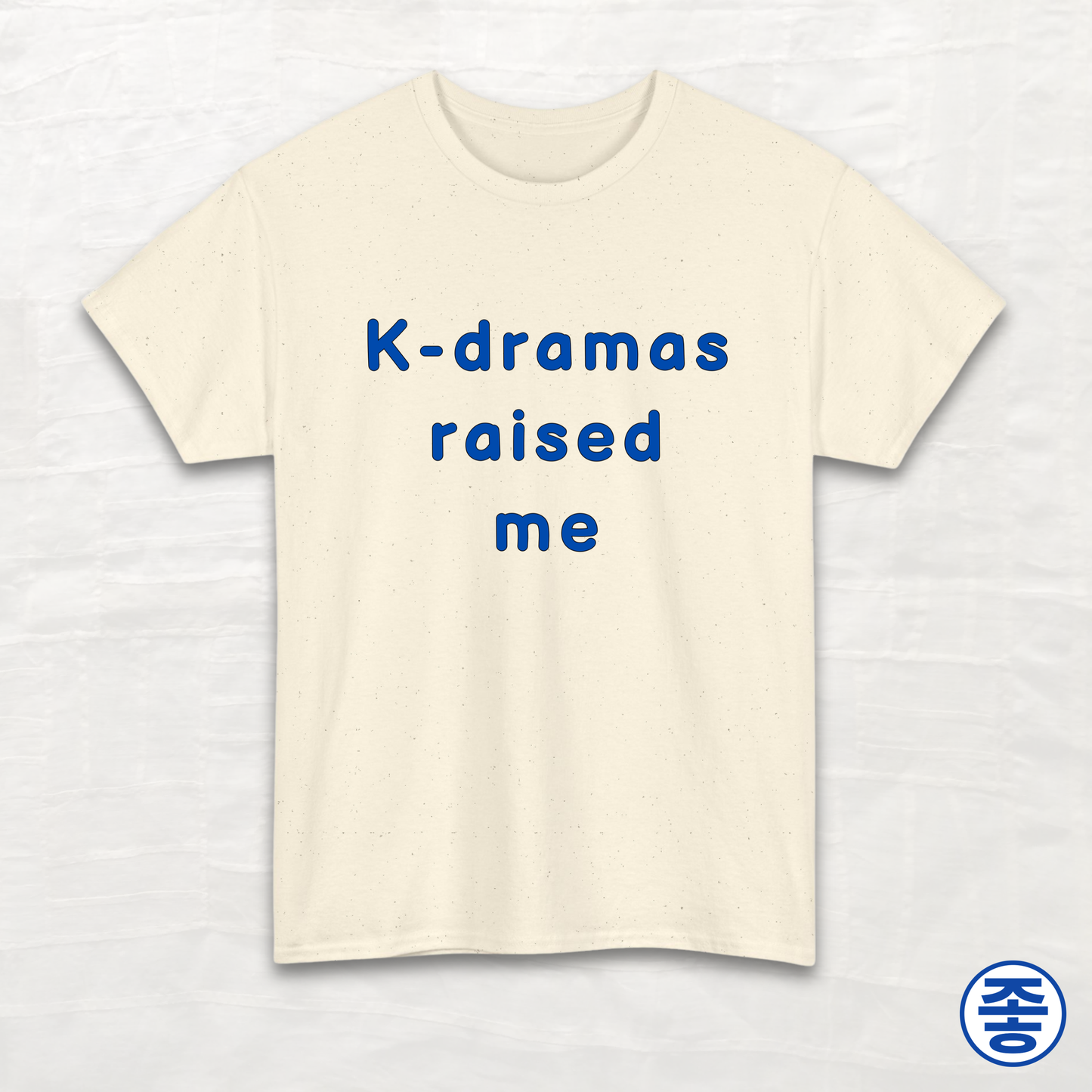 K-dramas Raised Me - Unisex Cotton Tee