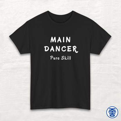 Main Dancer Pure Skill - Unisex Cotton Tee
