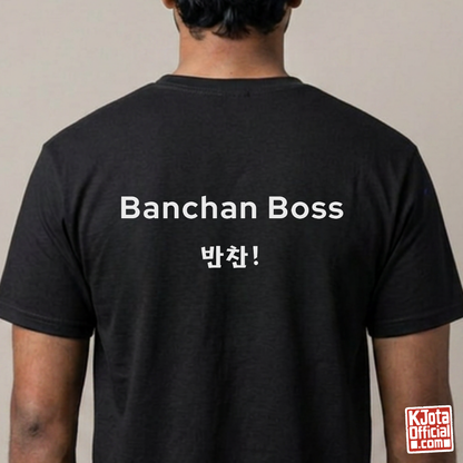 Banchan Boss 반찬 | Korean Side Dish Foodie T-Shirt Printed Back