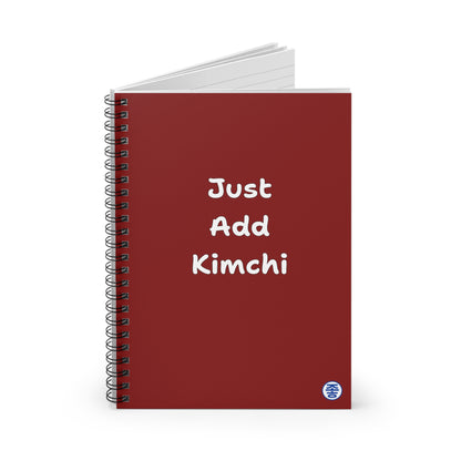 Just Add Kimchi 김치 - Spiral Notebook 6"x8"