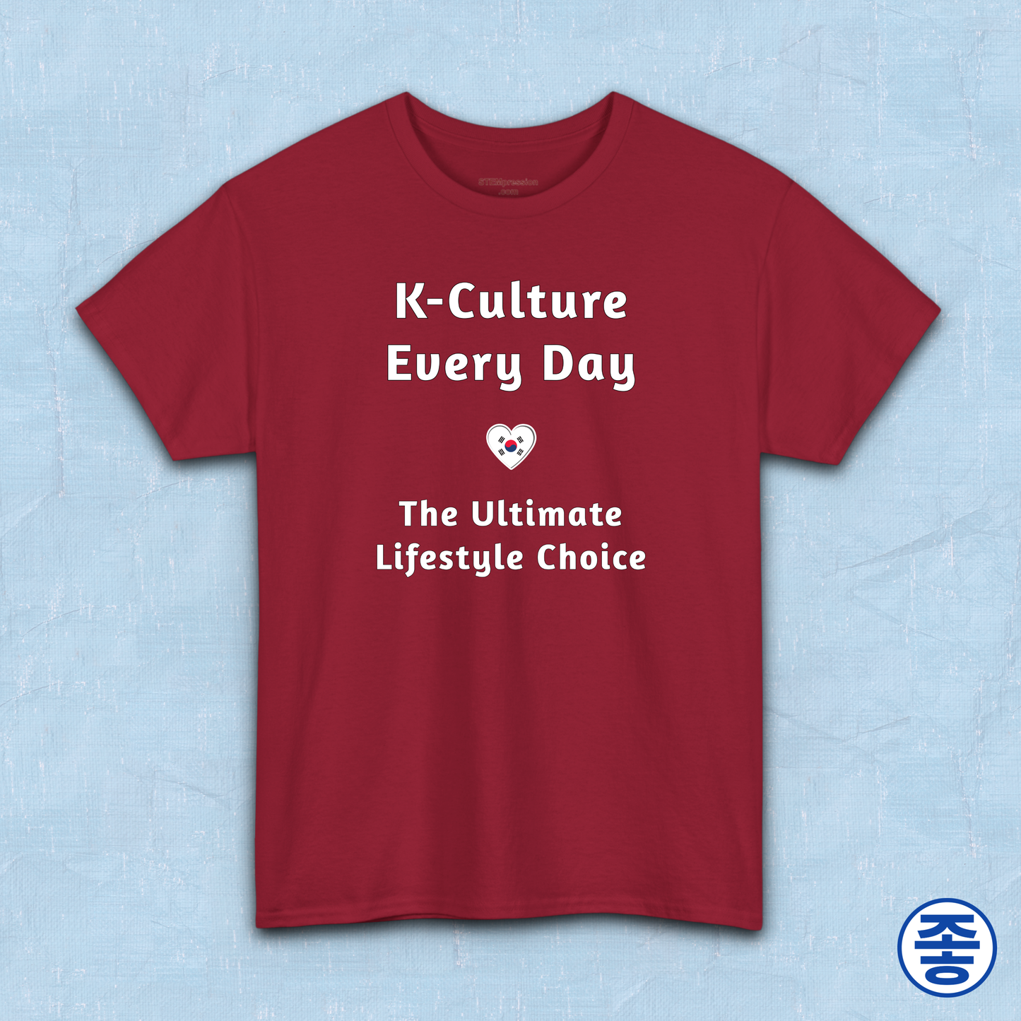 K-culture every day the ultimate lifestyle choice Korean Wave Hallyu 한류 fandom red t-shirt by Kjota