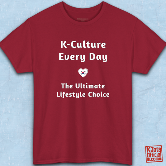 “K-culture Every Day the Ultimate Lifestyle Choice” printed on front of Korean wave fandom red t-shirt flatlay by K-Jota