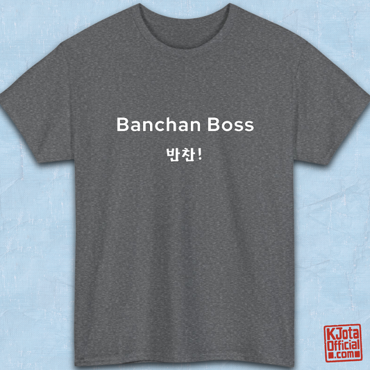 “Banchan Boss 반찬!” Korean side dish foodie gray t-shirt flatlay by K-Jota