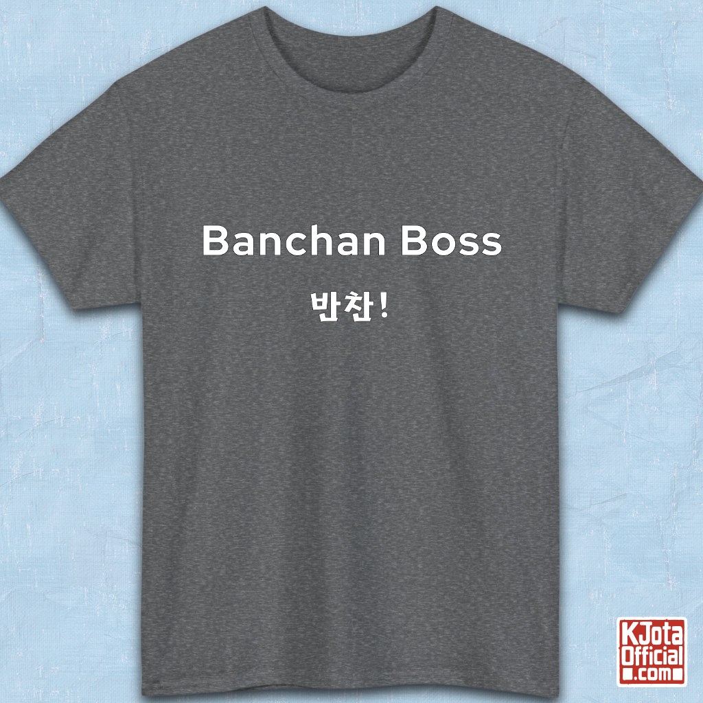 “Banchan Boss 반찬!” Korean side dish foodie gray t-shirt flatlay by K-Jota