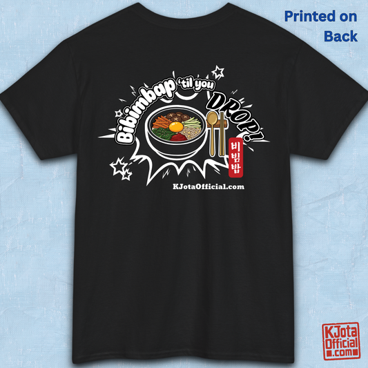 "Bibimbap ‘til You Drop 비빔밥" Korean food mixed rice bowl black t-shirt backside flatlay by K-Jota with a graphic print of a bibimbap bowl, spoon, and chopsticks; and “KJotaOfficial.com” written below it.