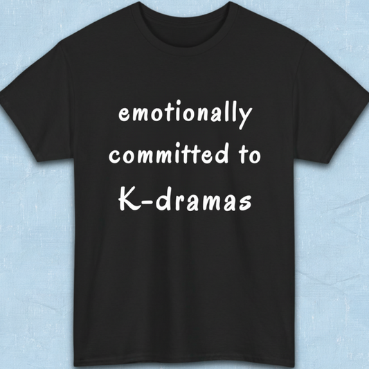 Emotionally committed to k-dramas fan black t-shirt flatlay by K-Jota