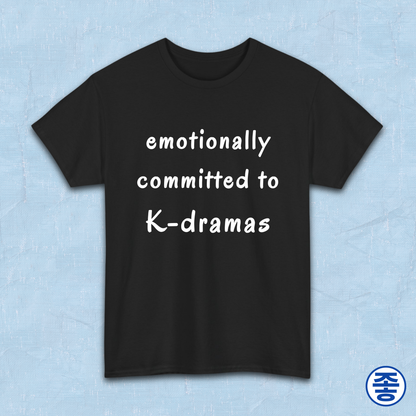 Emotionally committed to k-dramas fan black t-shirt by Kjota