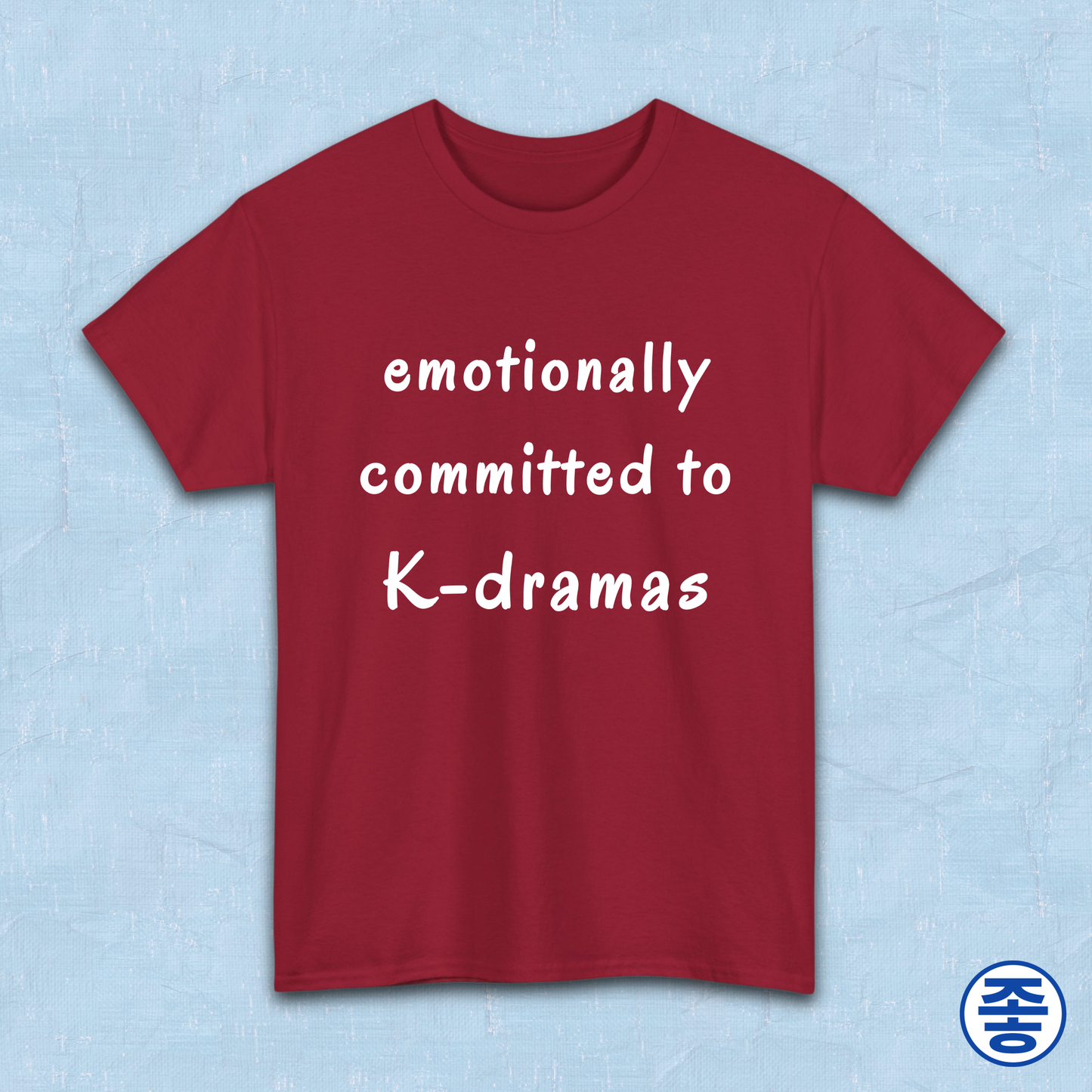 Emotionally committed to k-dramas fan red t-shirt by Kjota