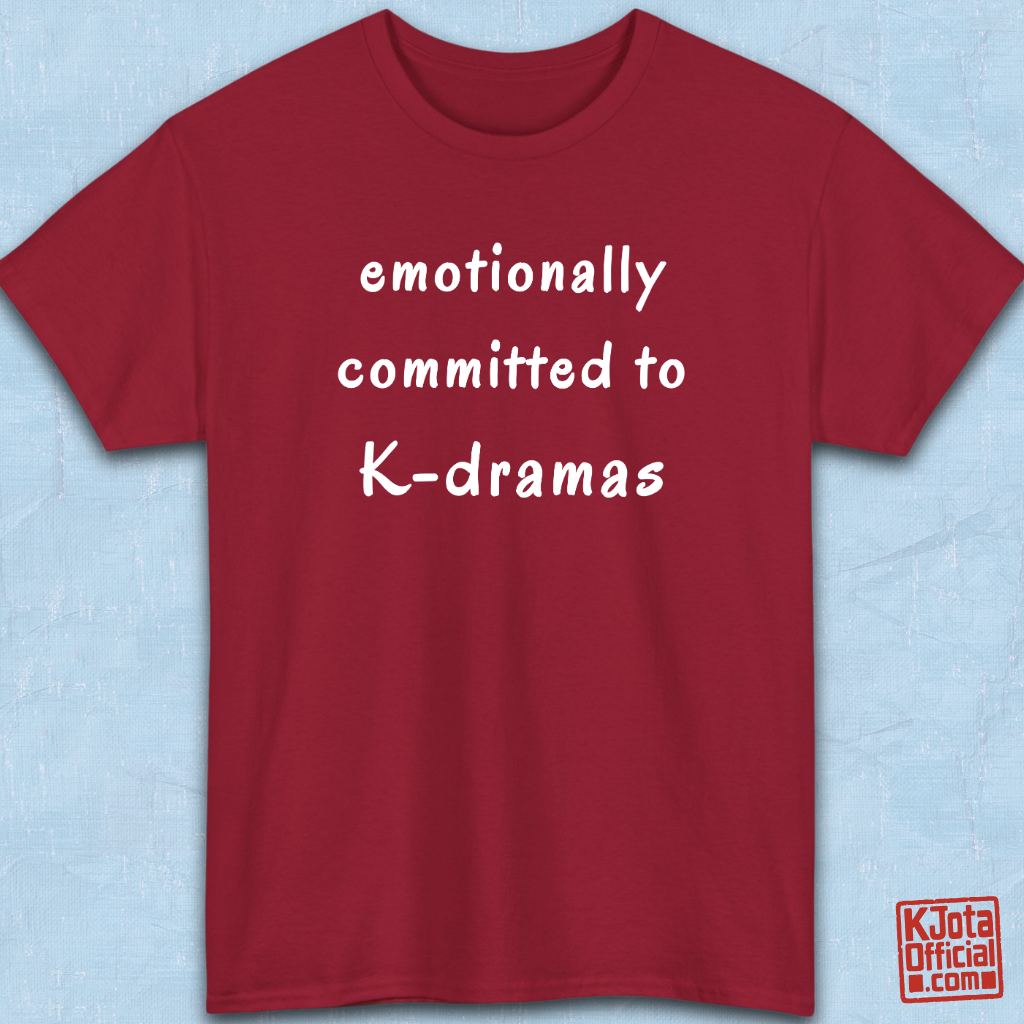 “Emotionally committed to K-dramas” printed on front of tee, Korean show fans binge watching outfit red t-shirt flatlay by K-Jota