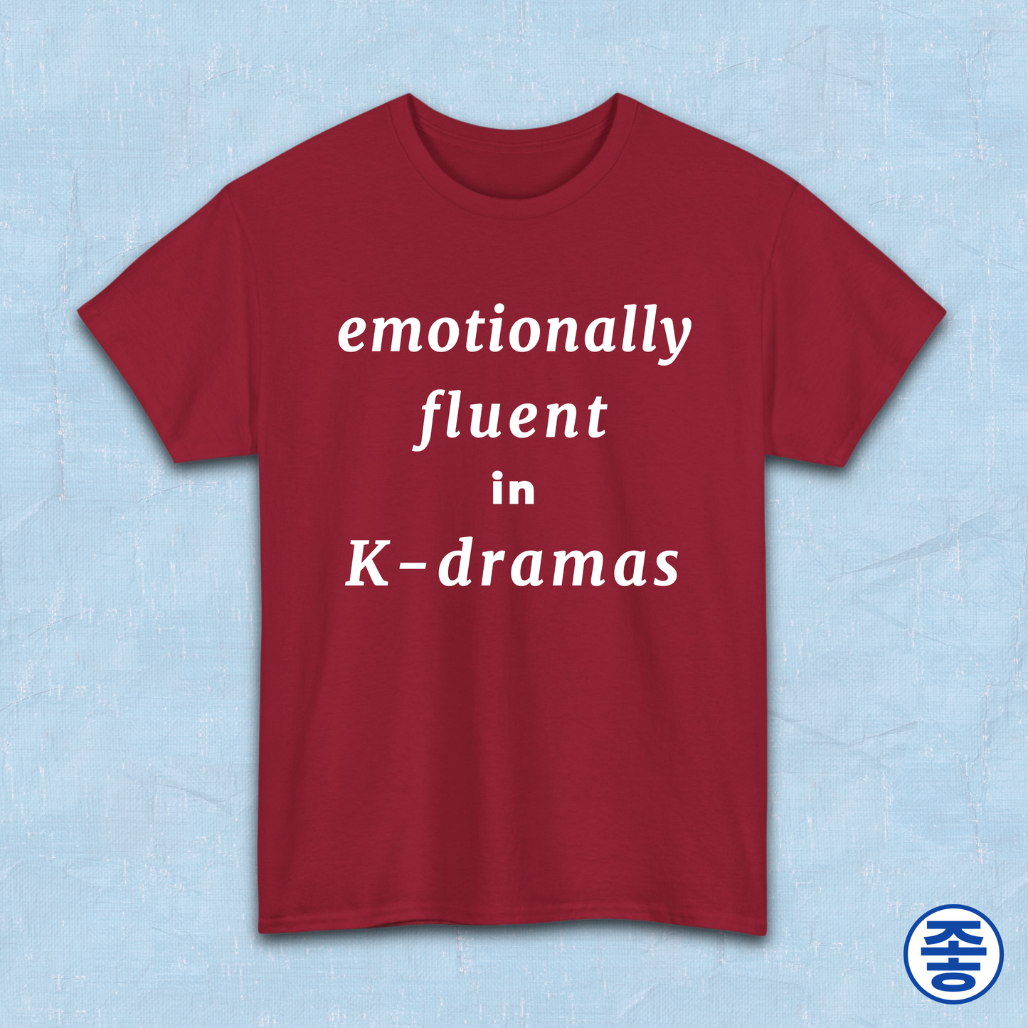 emotionally fluent in k-dramas fan t-shirt red by Kjota
