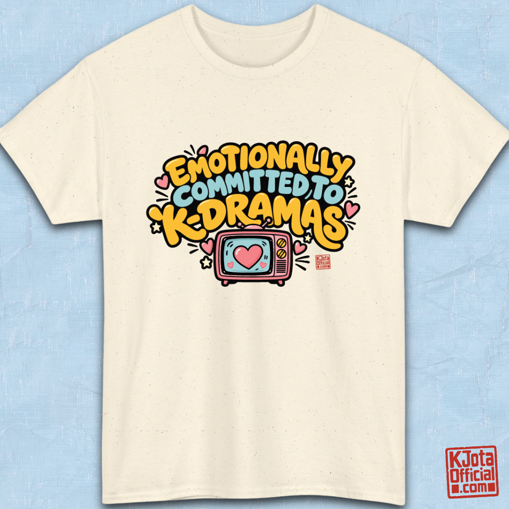 “Emotionally committed to K-dramas” printed on front of tee, Korean show fans binge watching outfit beige t-shirt flatlay by K-Jota