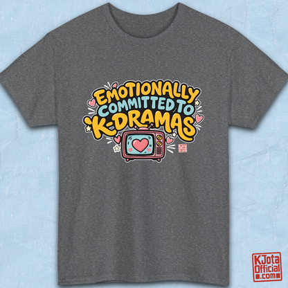“Emotionally committed to K-dramas” printed on front of tee, Korean show fans binge watching outfit gray t-shirt flatlay by K-Jota
