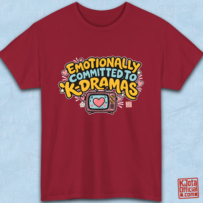 “Emotionally committed to K-dramas” printed on front of tee, Korean show fans binge watching outfit red t-shirt flatlay by K-Jota
