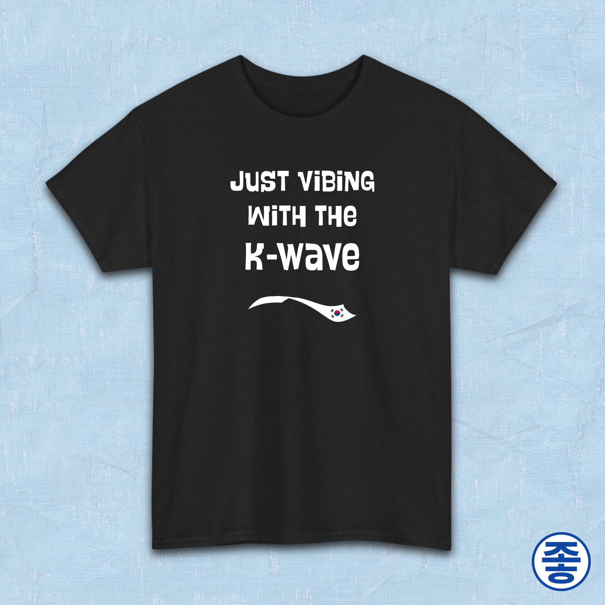 Just vibing with the K-Wave Korean pop culture Hallyu 한류 fandom black t-shirt by Kjota