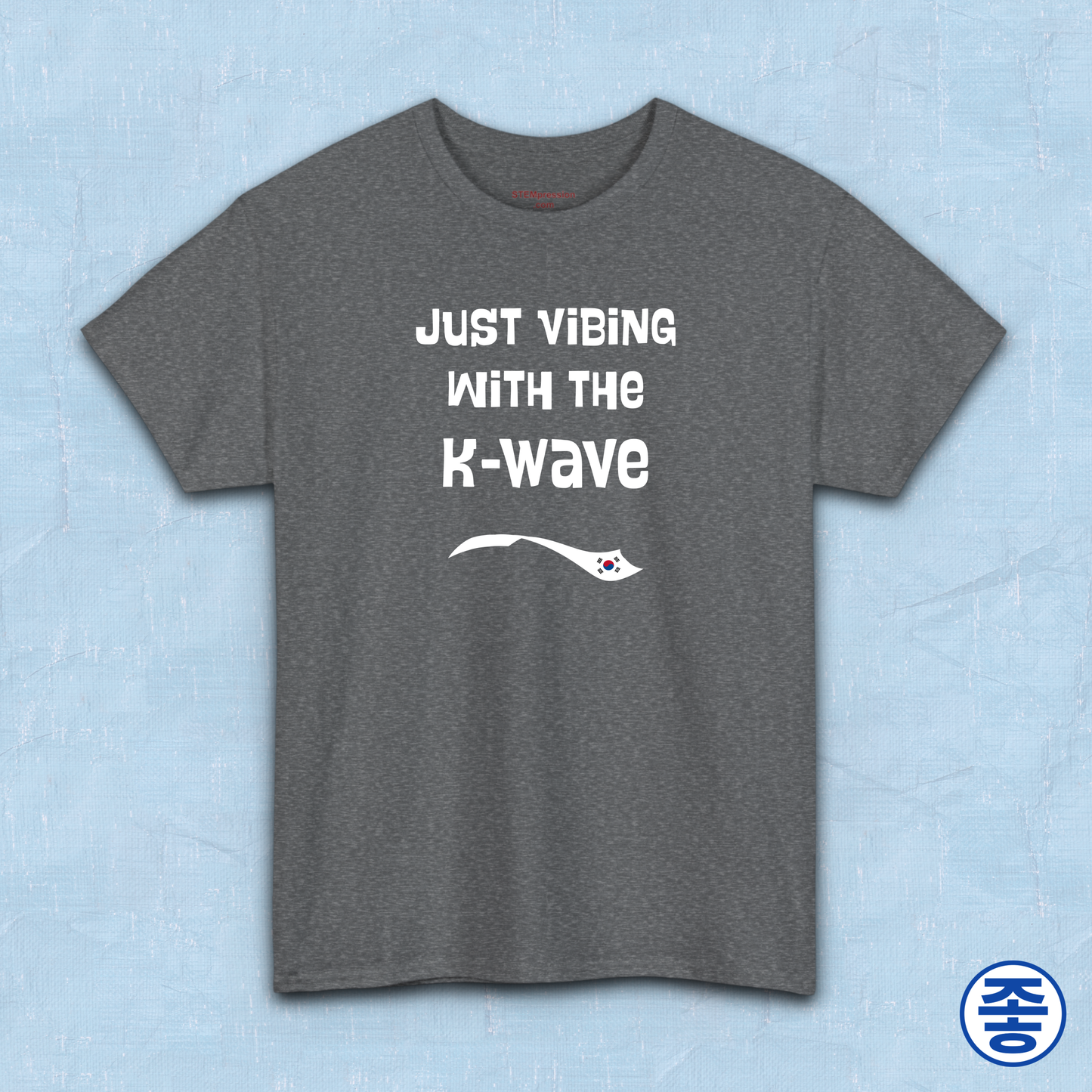 Just vibing with the K-Wave Korean pop culture Hallyu 한류 fandom gray t-shirt by Kjota