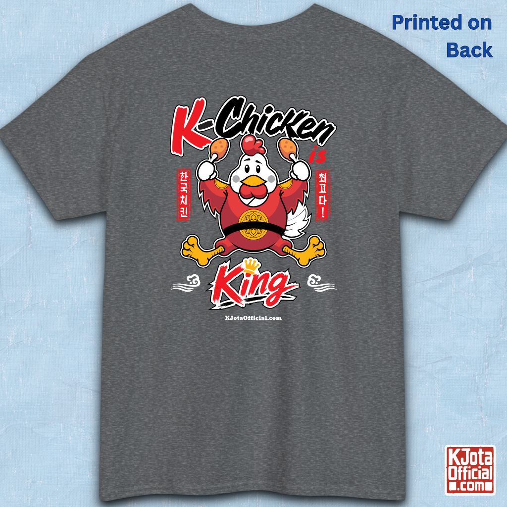 K-Chicken is King graphic t-shirt in gray featuring a Korean chicken mascot wearing a red royal robe and holding fried chicken drumsticks with Hangeul text by K-Jota.  Backside flatlay.