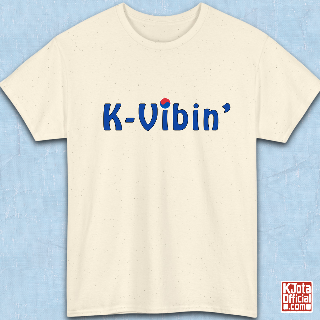 “K-Vibin’” printed on front of beige t-shirt South Korea pop culture hallyu fandom love by K-Jota