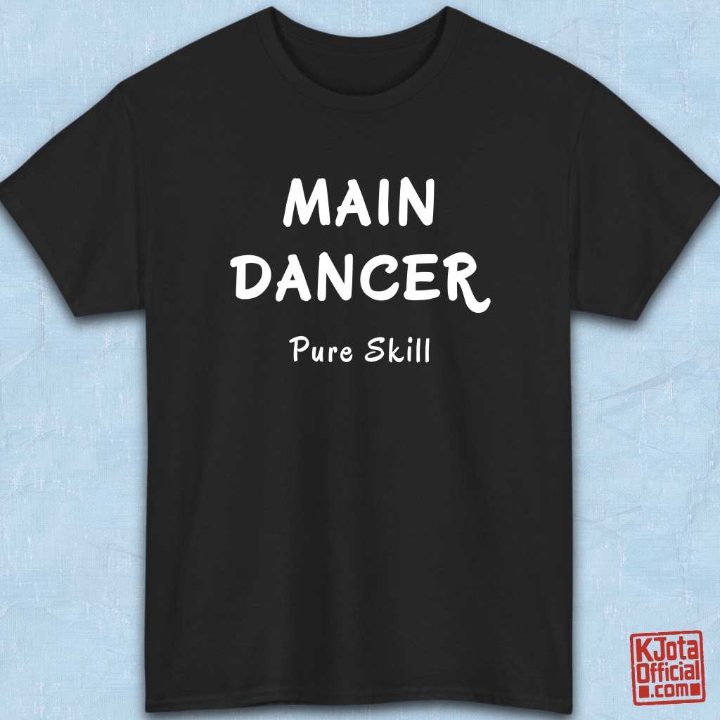 K-pop group member role t-shirt with “Main Dancer Pure Skill” printed on front. Black tee flatlay by K-Jota