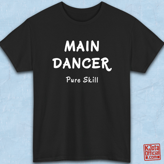 K-pop group member role t-shirt with “Main Dancer Pure Skill” printed on front. Black tee flatlay by K-Jota