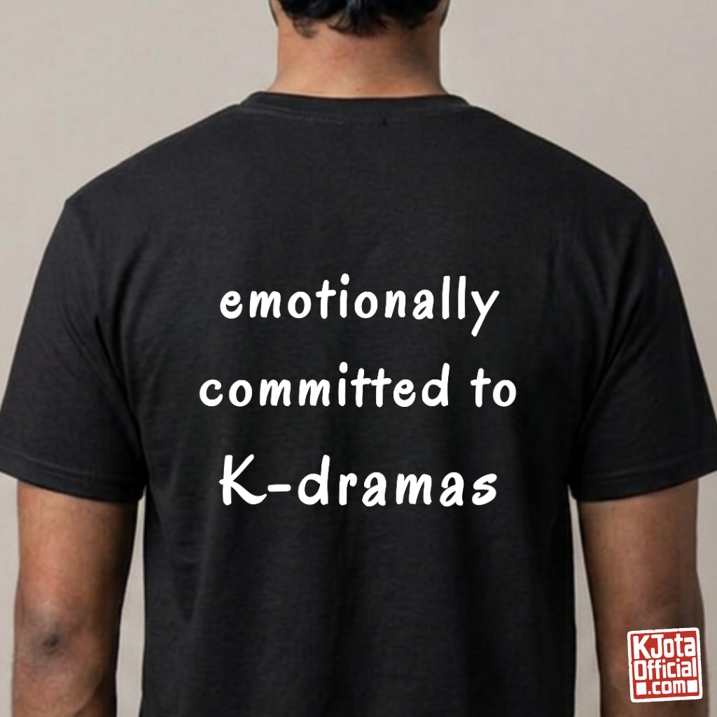 male fan wearing “emotionally committed to K-dramas” printed on back of tee, Korean show fans binge watching outfit black t-shirt by K-Jota