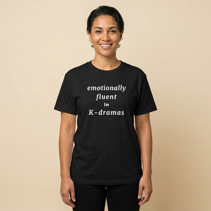 woman wearing emotionally fluent in k-dramas fan t-shirt black by Kjota