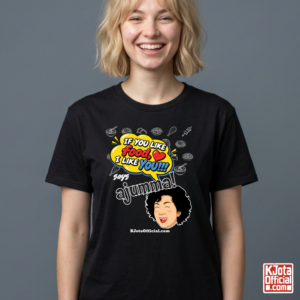 woman wearing black t-shirt with a comic-style yellow speech bubble reading 'If You Like Food, I Like You!!!' above a laughing Korean ajumma illustration and hand-drawn Korean food icons by K-Jota