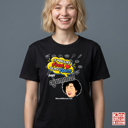 woman wearing black t-shirt with a comic-style yellow speech bubble reading 'If You Like Food, I Like You!!!' above a laughing Korean ajumma illustration and hand-drawn Korean food icons by K-Jota