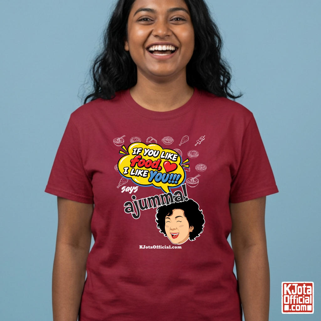 woman wearing red t-shirt with a comic-style yellow speech bubble reading 'If You Like Food, I Like You!!!' above a laughing Korean ajumma illustration and hand-drawn Korean food icons by K-Jota