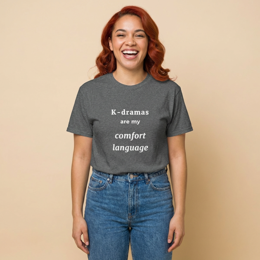 woman wearing K-dramas are my comfort language Korean show fan t-shirt gray by Kjota