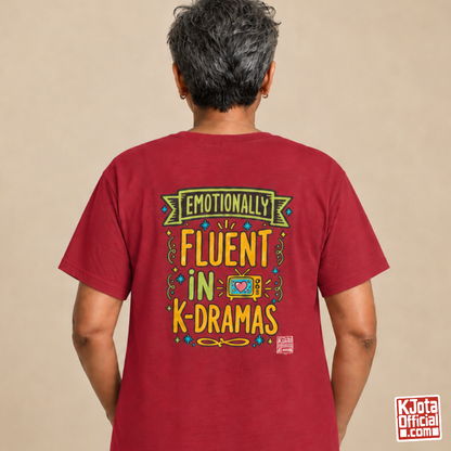 woman wearing a red tee with “Emotionally Fluent in K-Dramas” printed on back, Korean show superfan identity binge watching t-shirt by K-Jota