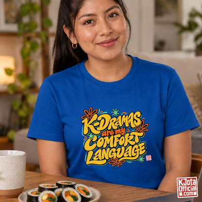 woman wearing a blue t-shirt with “K-Dramas Are My Comfort Language” printed on front by K-Jota